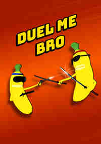 Duel Me Bro