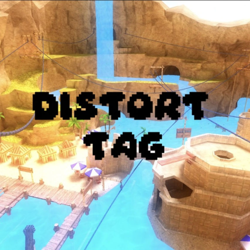 Distort Tag