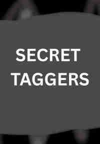 Secret Taggers