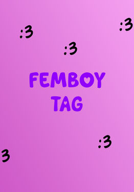Femboy Tag