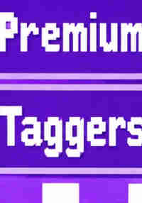 Premium Taggers