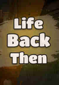 Life Back Then