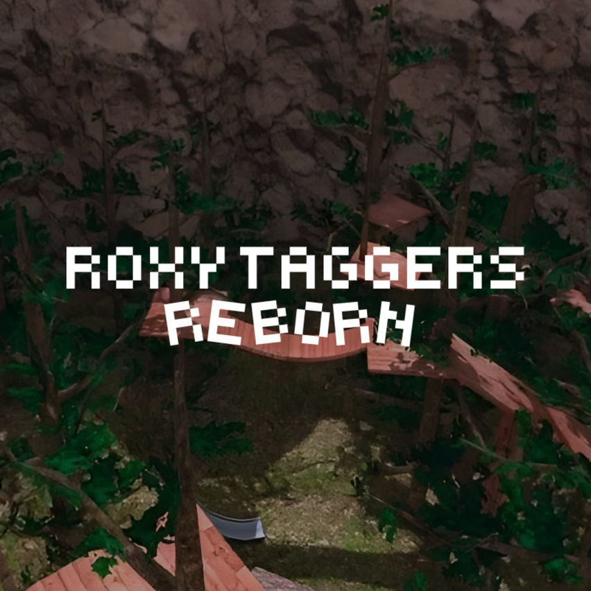 RoxyTaggersReborn