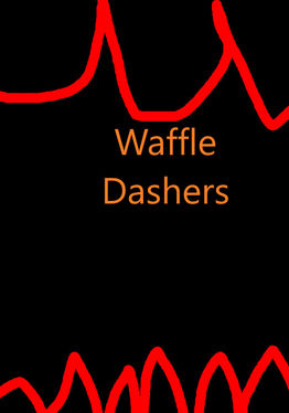 Waffle Dashers