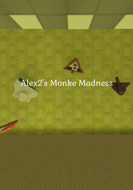 Alex2's Monke Madness