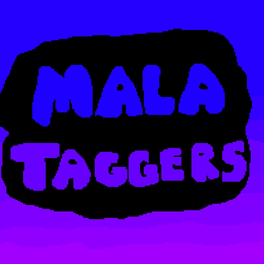 Mala Taggers