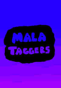 Mala Taggers