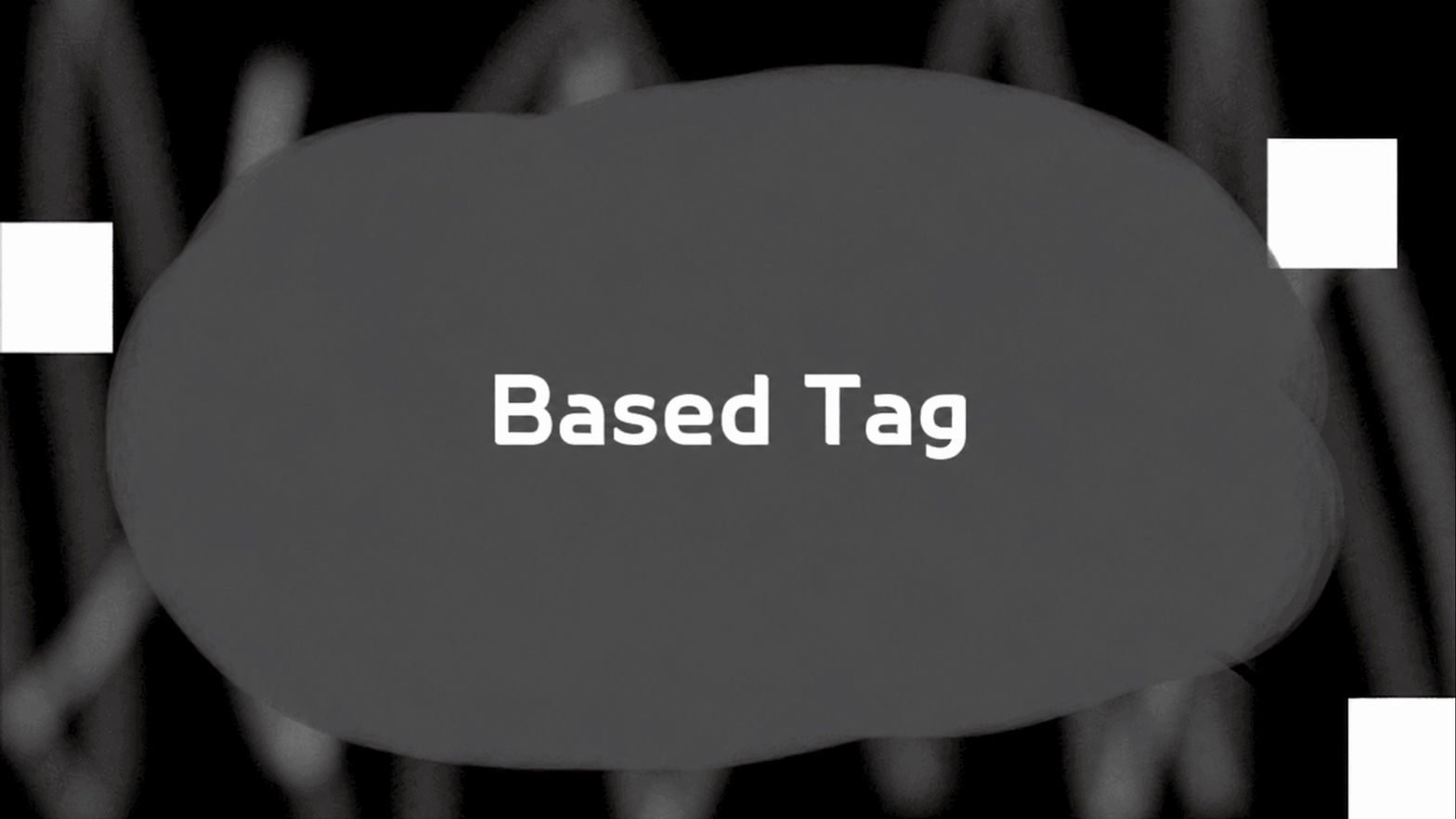 Based Tag