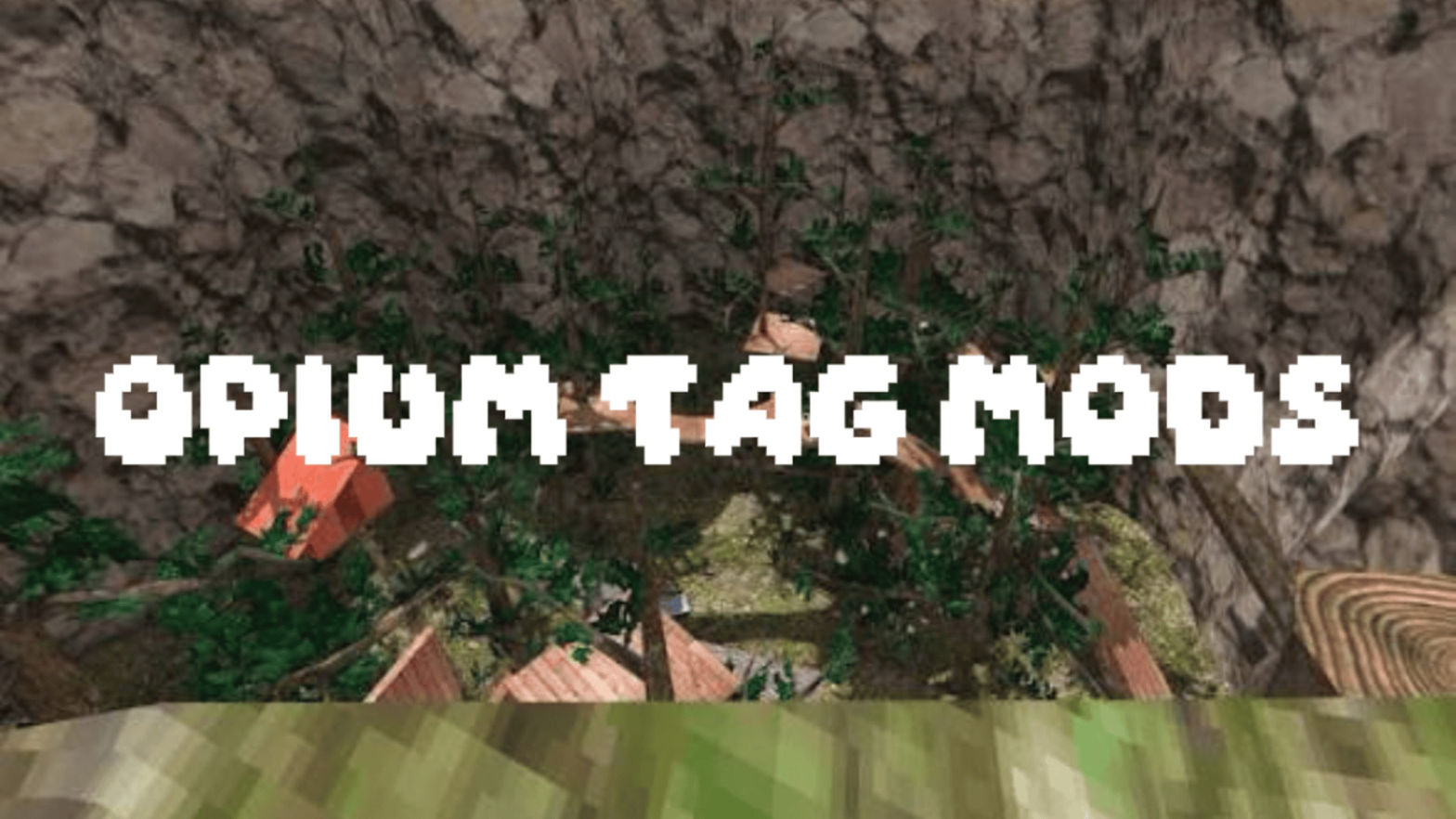 Opium Tag MODS