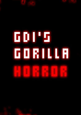 GDI's Gorilla Horror
