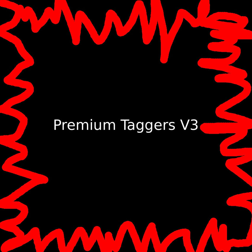 Premium Taggers V3