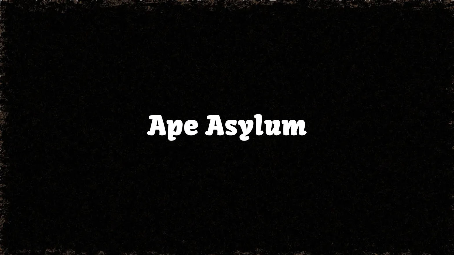 Ape Asylum