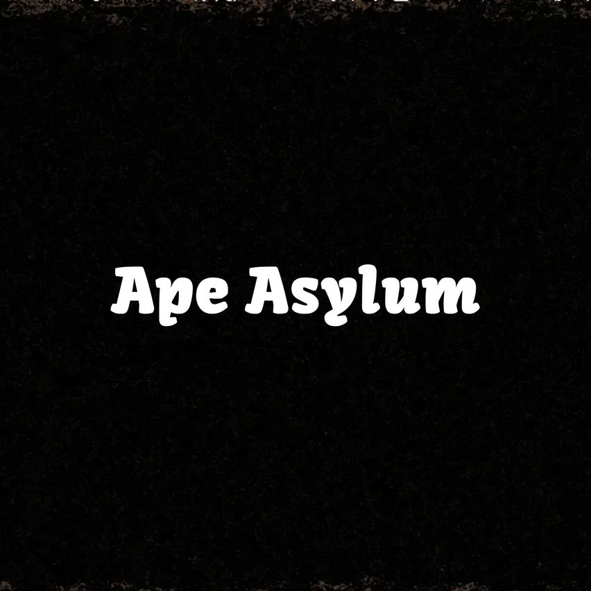 Ape Asylum