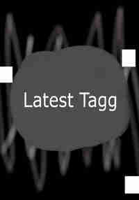 Latest Tagg