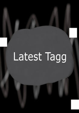 Latest Tagg