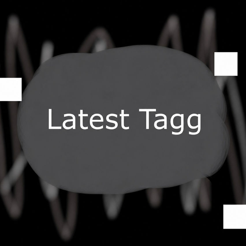 Latest Tagg