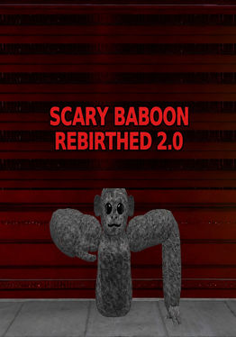 Scary Baboon Rebirthed 2.0