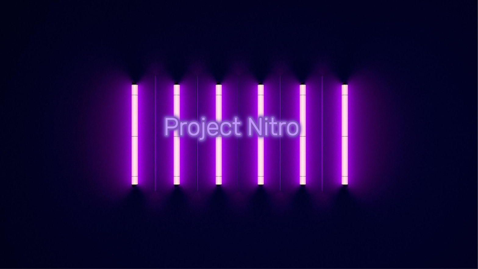 Project Nitro
