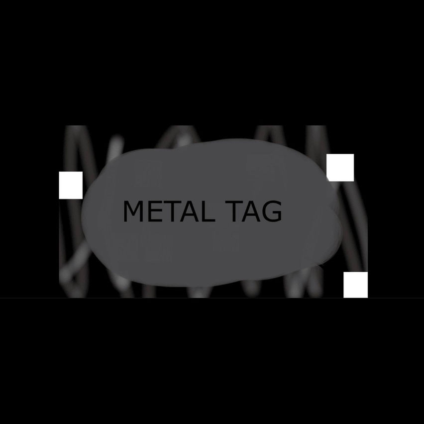 Metal Tag