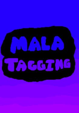 Mala Tagging