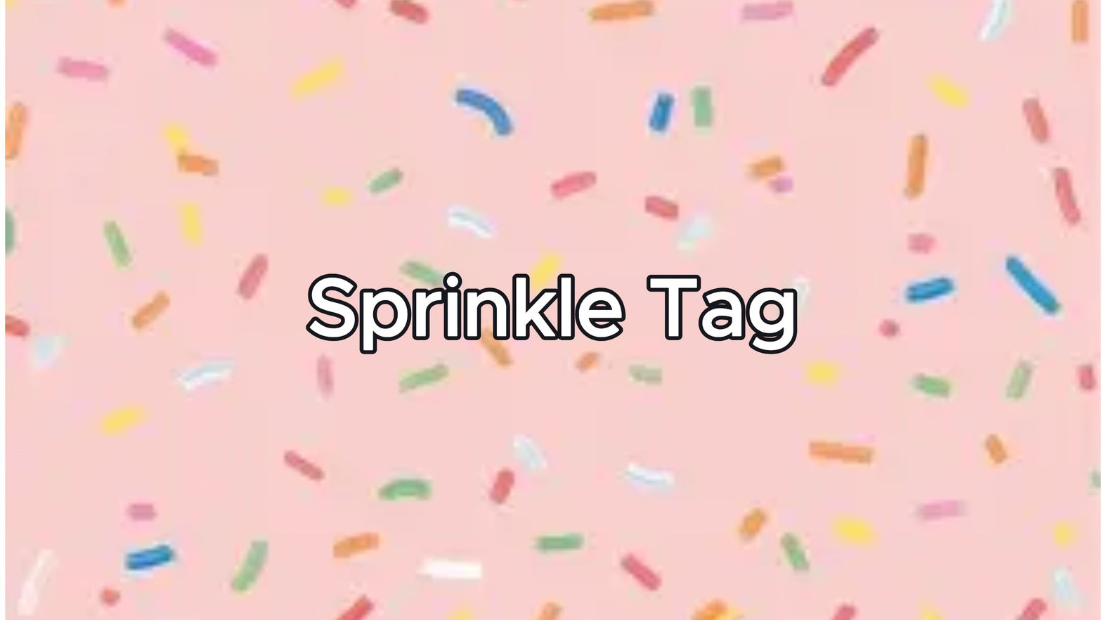 Sprinkle Tag