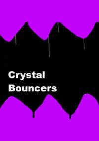 Crystal Bouncers