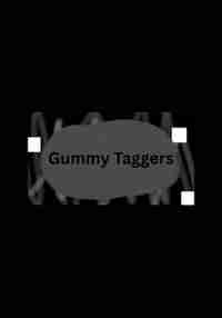Gummy Taggers