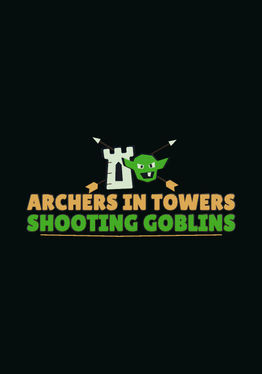 Archers in Towers Shooting Goblins