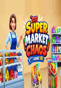 Super Market Chaos Game VR