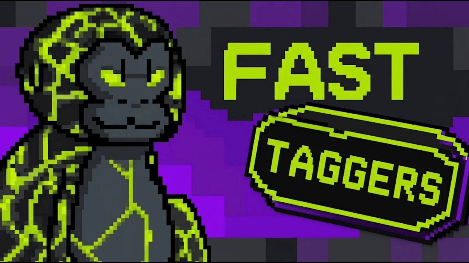 Fast Taggers