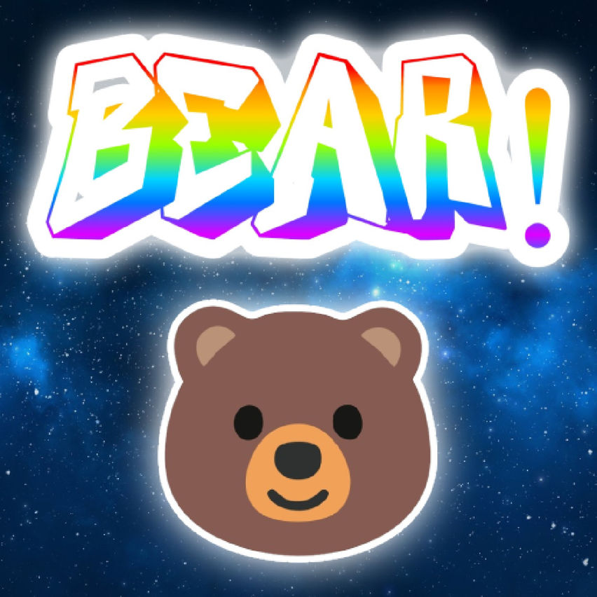 BEAR!