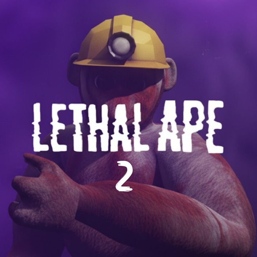 Lethal Ape 2