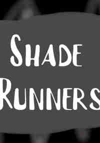 Shade Runners