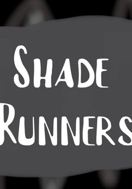 Shade Runners