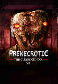 Prenecrotic: The Cursed School VR Demo
