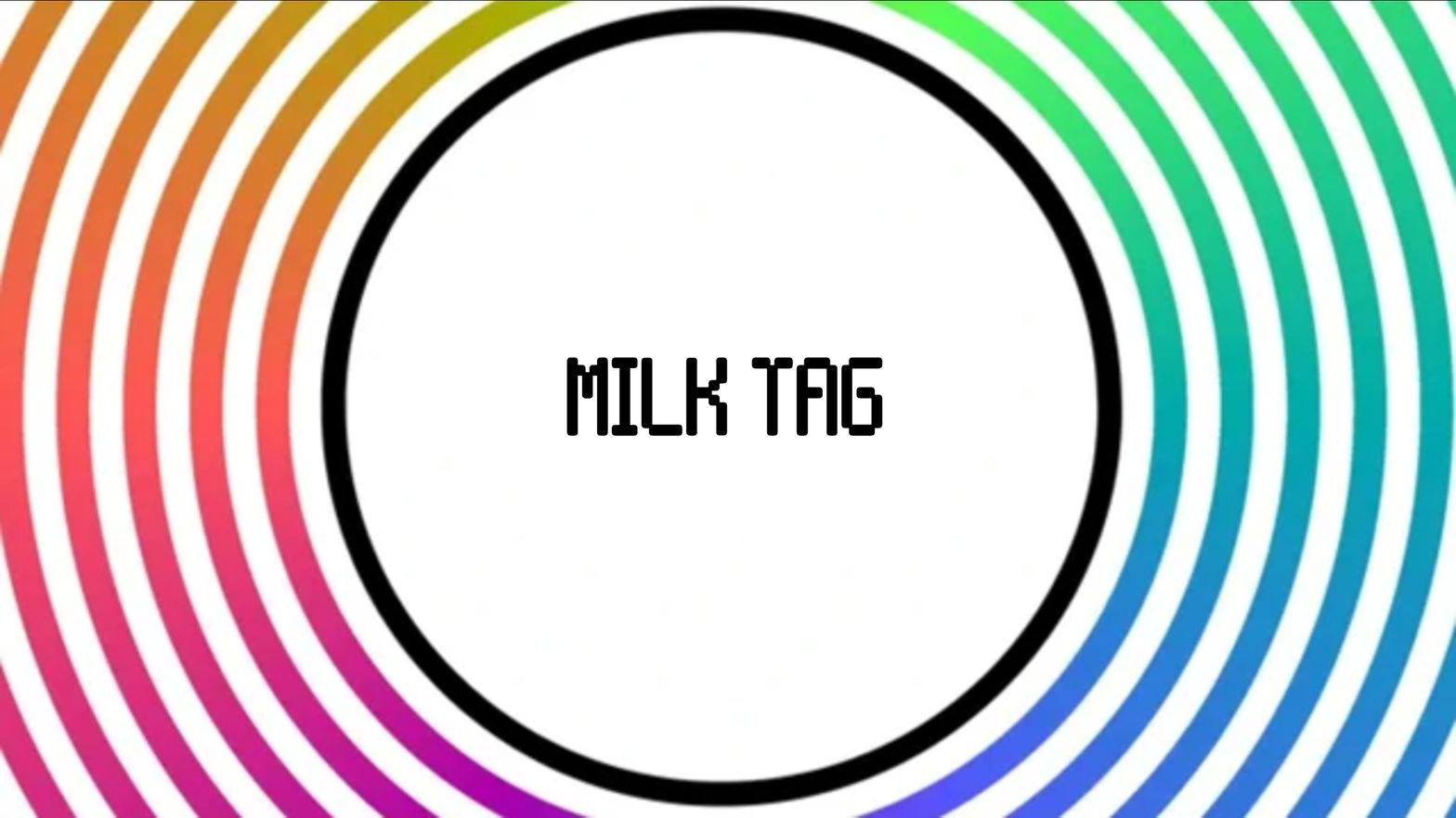 Milk Tag