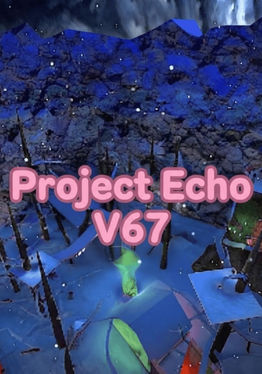 Project Echo V67