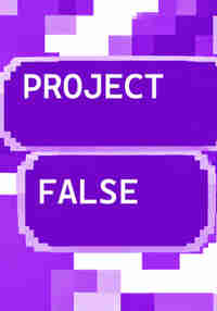 Project False