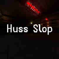 Huss Slop