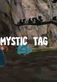 Mystic Tag
