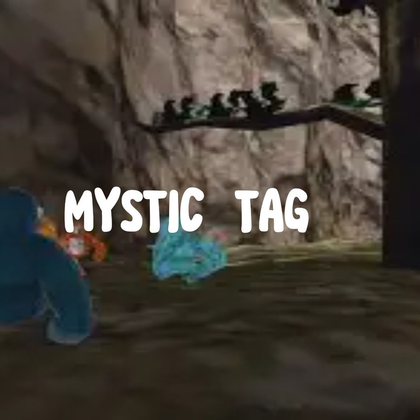 Mystic Tag