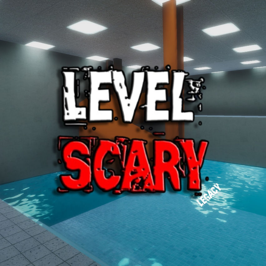 Legacy | Level Scary