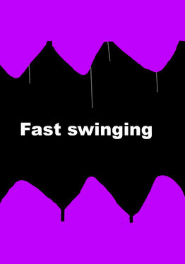 Fast Swinging