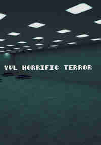 Yvl's Horrific Terror