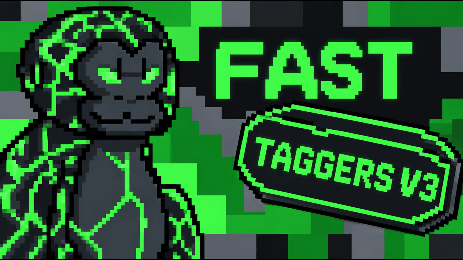 Fast Taggers V3