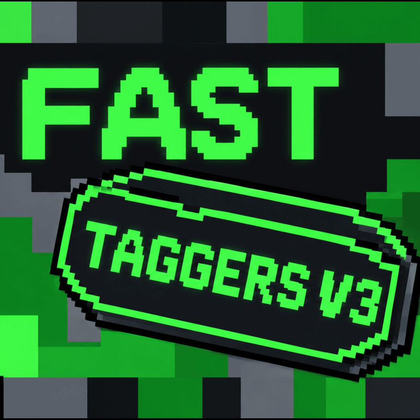 Fast Taggers V3