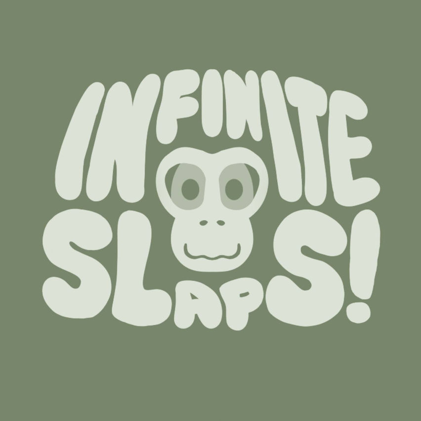 Infinite Slaps!