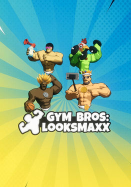 Gym Bros: LooksMaxx