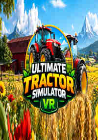 Ultimate Tractor Simulator VR