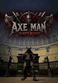 Axe man : dirty Blood